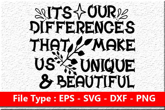 Autism Quote Design: Its Our Differences — Graphics for Crafts