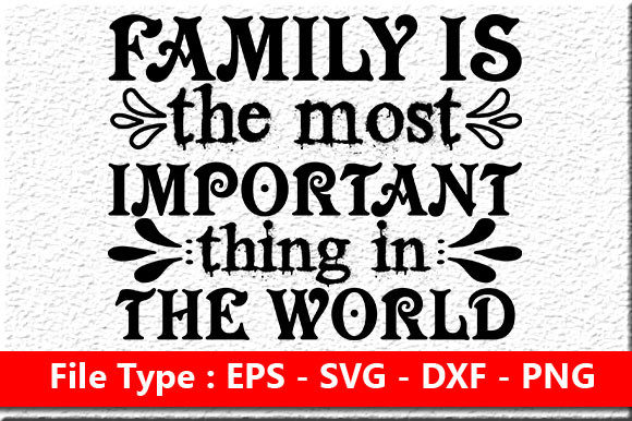 Family Quote Design, Graphics & Crafts