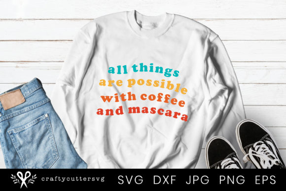 Funny Quote Positive Quote Sweater Design Graphics