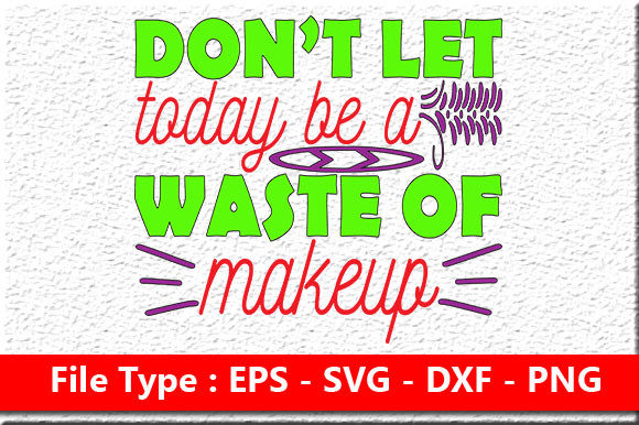 Makeup Bundle Quote Design: Graphics for Crafts & Content