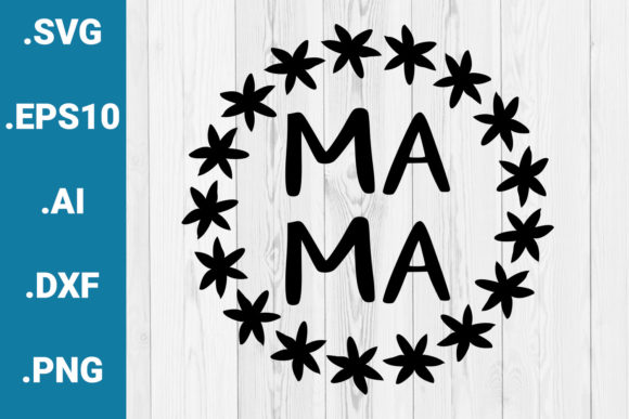 Mama Happy Mother’s Day Graphics for Crafts