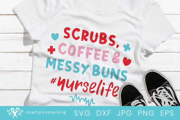 Nurse Life Quote Healthcare Workers Support Shirt Graphics and Crafts